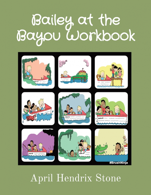 Bailey at the Bayou Workbook