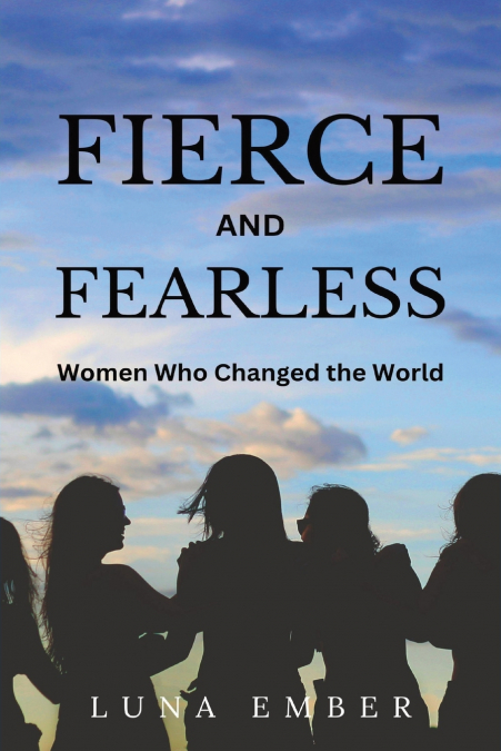 Fierce and Fearless (Large Print Edition)