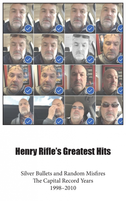 Henry Rifle’s Greatest Hits