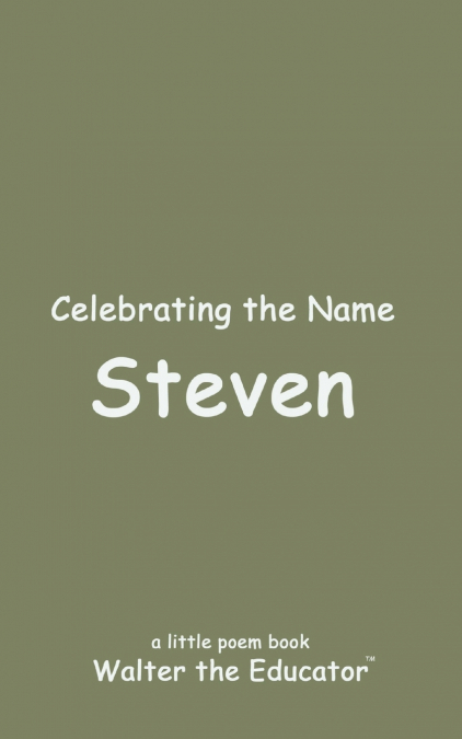 Celebrating the Name Steven