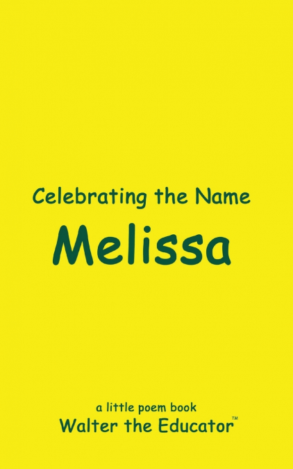 Celebrating the Name Melissa