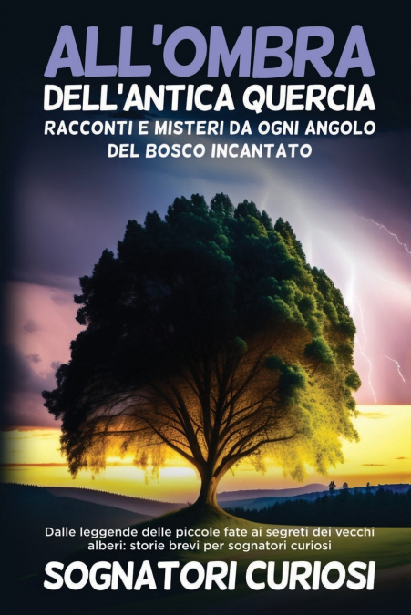 All’ombra dell’antica quercia