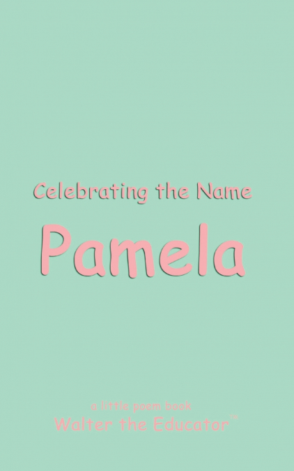 Celebrating the Name Pamela