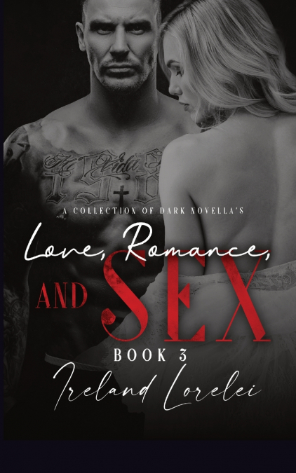 Love, Romance and Sex Book Three