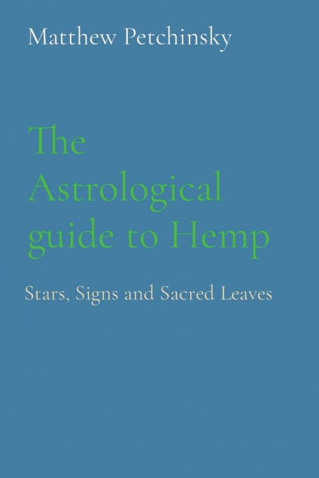 The Astrological guide to Hemp