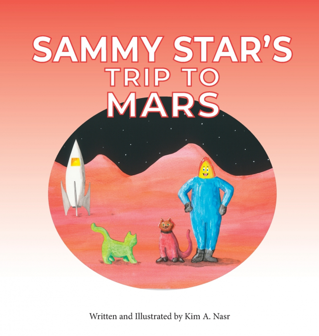 SAMMY STAR’S TRIP TO MARS