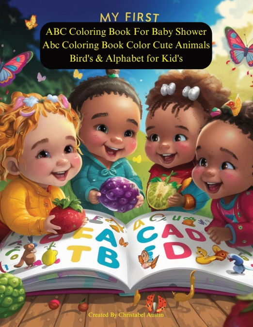 My First ABC Coloring Book  My First Learn to Write and Color Workbook for Kid’s Prefect For Preschool Learning 2-4