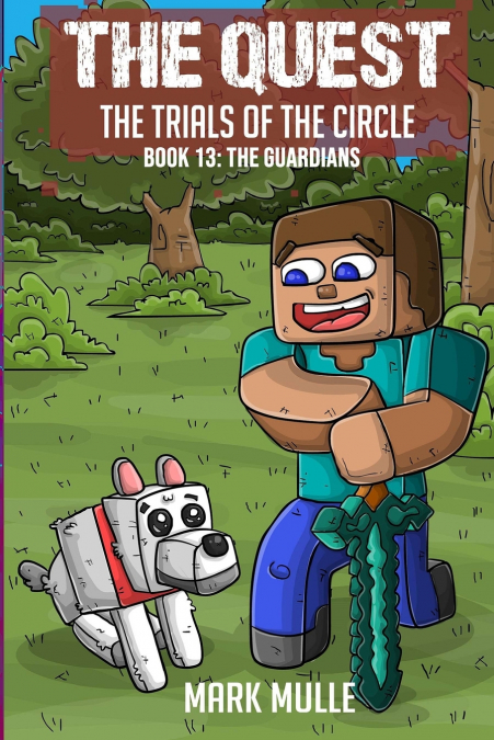 The Quest - The Trials of the Circle  Book 13
