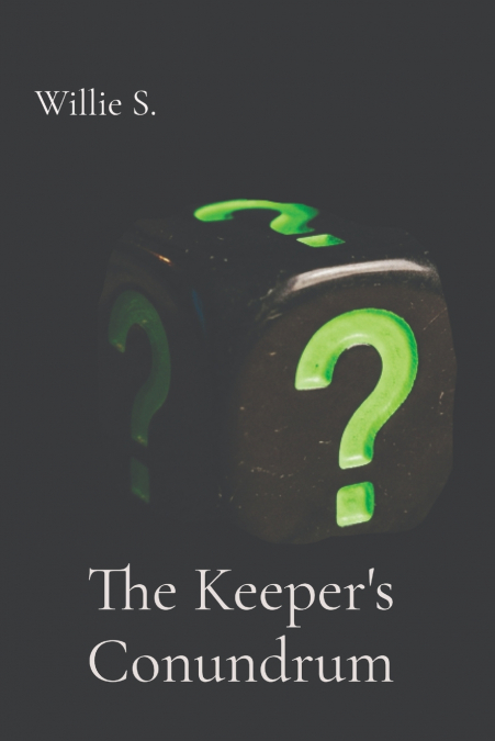 The Keeper’s Conundrum