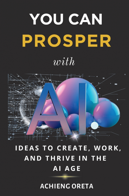 You Can Prosper With AI