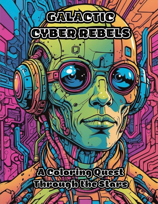 Galactic Cyber Rebels