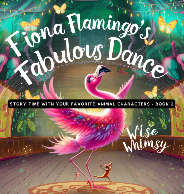 Fiona Flamingo’s Fabulous Dance
