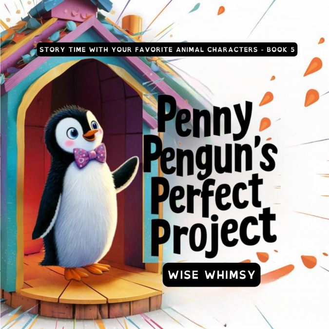 Penny Penguin’s Perfect Project