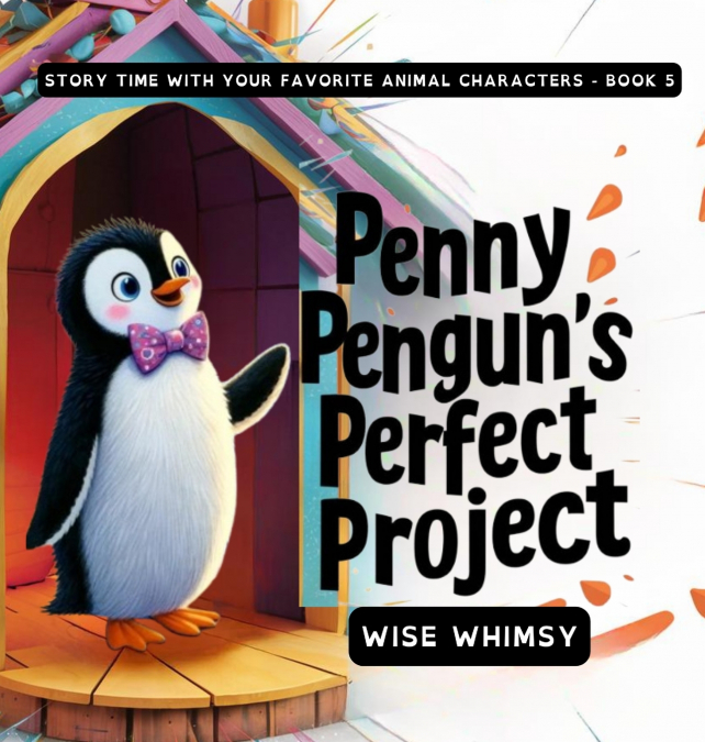 Penny Penguin’s Perfect Project