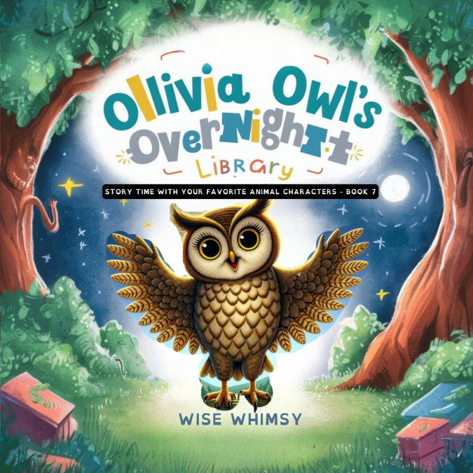 Olivia Owl’s Overnight Library