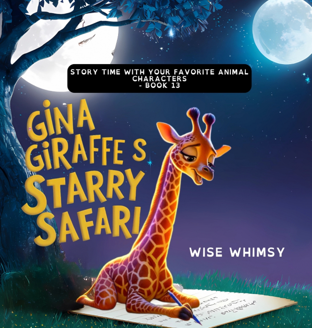 Gina Giraffe’s Starry Safari