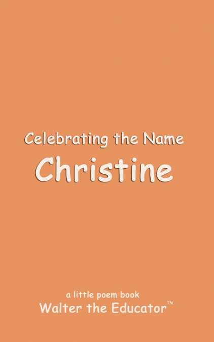 Celebrating the Name Christine