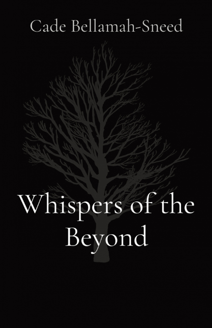 Whispers of the Beyond