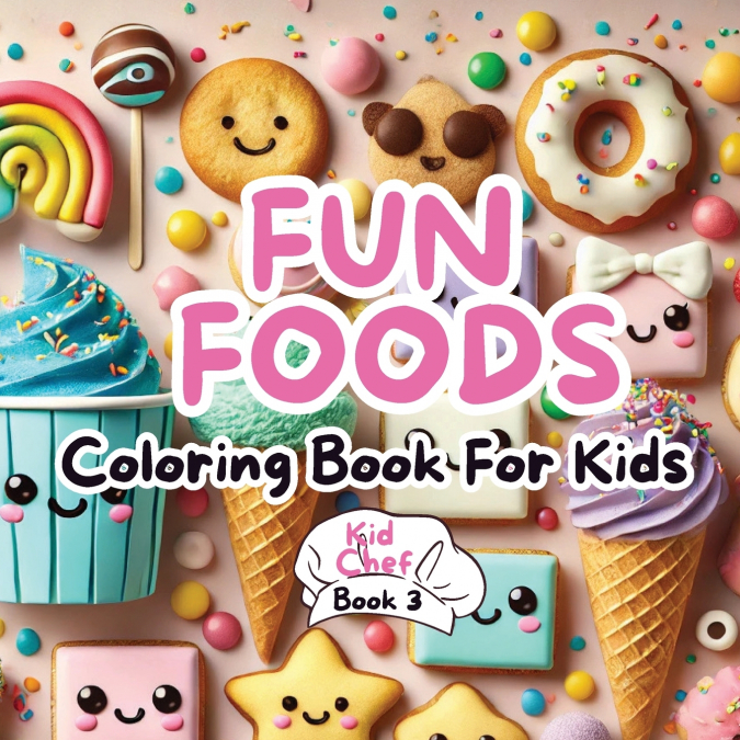Fun Foods Coloring Book for Kids