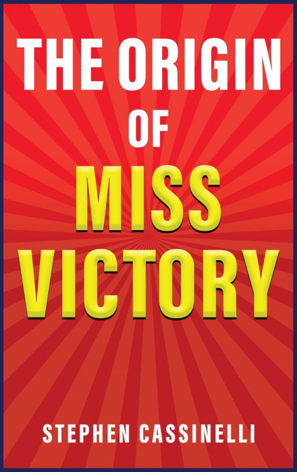 THE ORIGIN OF MISS VICTORY