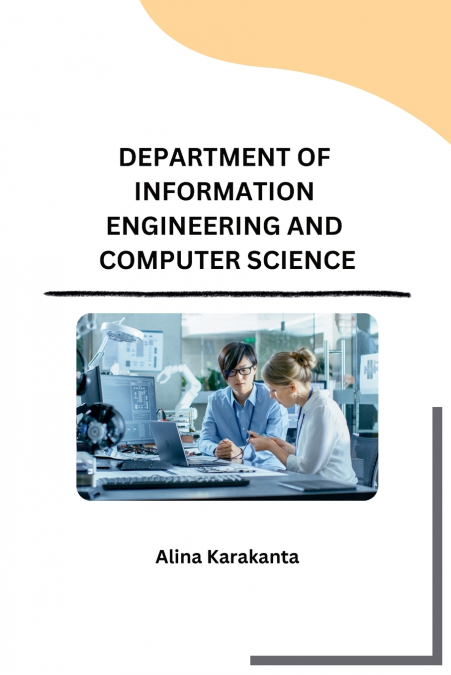 DEPARTMENT OF INFORMATION ENGINEERING AND COMPUTER SCIENCE