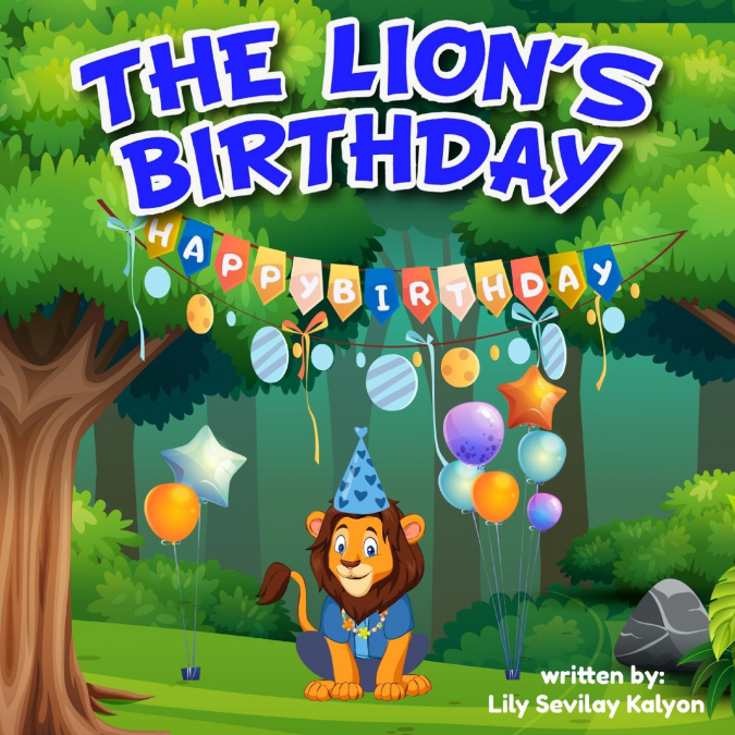 The Lion’s Birthday