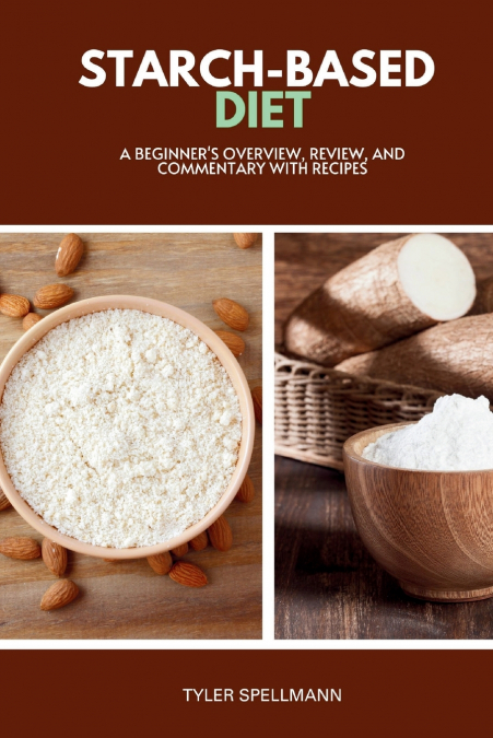 Starch-Based Diet
