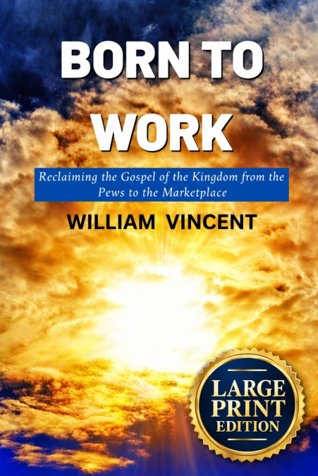 Born to Work (Large Print Edition)