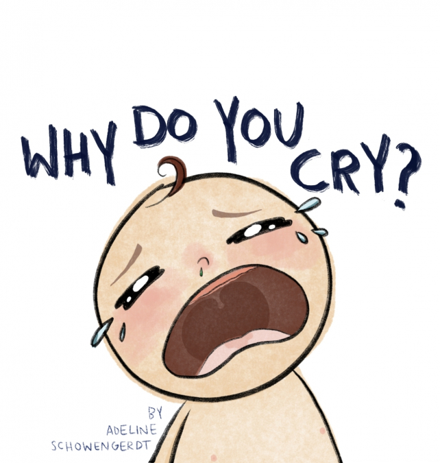 Why Do You Cry?