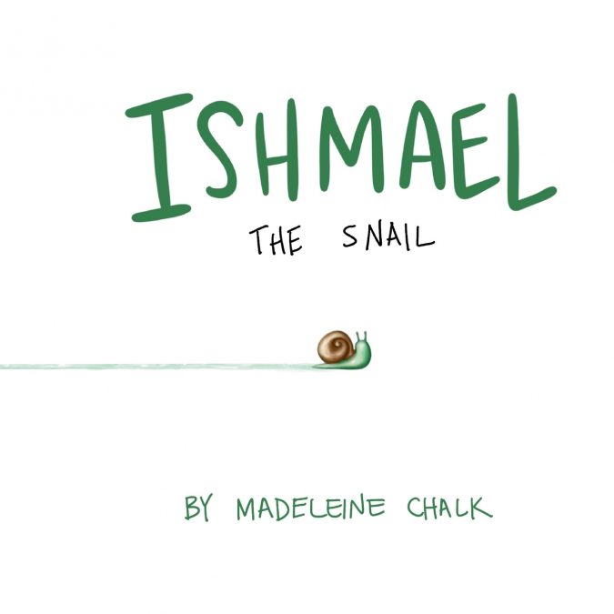 Ishmael The Snail (Paperback)