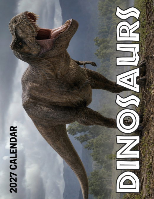 Dinosaurs 2027 Calendar