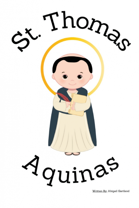 St. Thomas Aquinas - Children’s Christian Book - Lives of the Saints