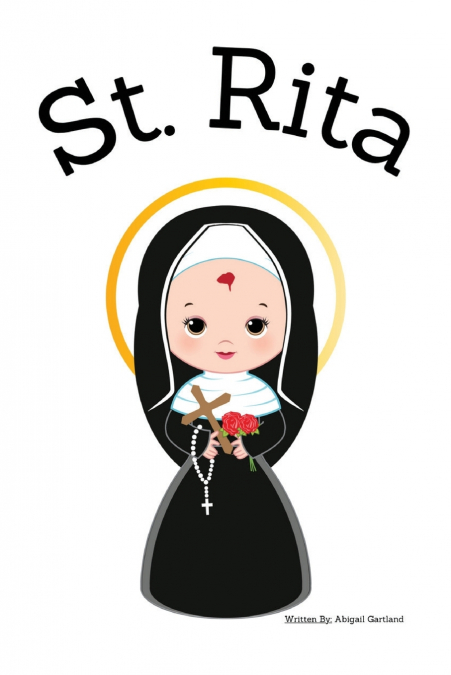 St. Rita - Children’s Christian Book - Lives of the Saints