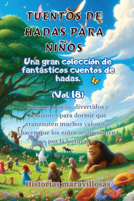 Fábulas para niños Una gran colección de fantásticas fábulas y cuentos de hadas. (Vol.18)