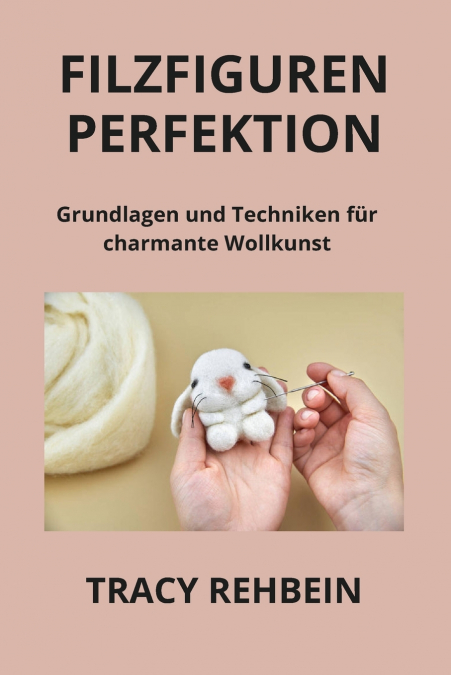 FILZFIGUREN PERFEKTION