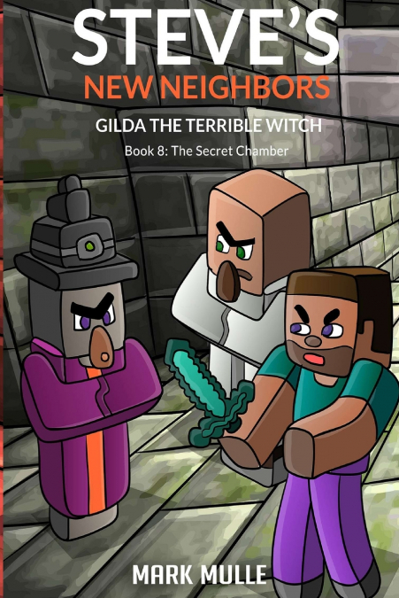 Steve’s New Neighbors - Gilda The Terrible Witch Book 8