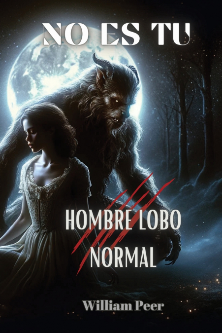 NO ES TU HOMBRE LOBO NORMAL