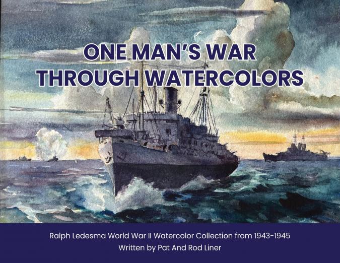 ONE MAN’S WAR THROUGH WATERCOLORS
