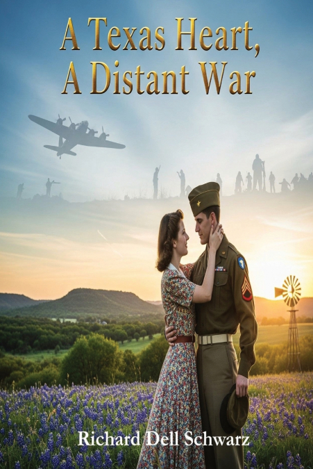 A Texas Heart, A Distant War