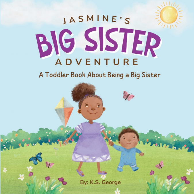 Jasmine’s Big Sister Adventure