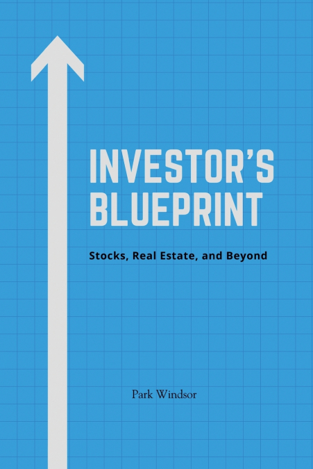 Investor’s Blueprint