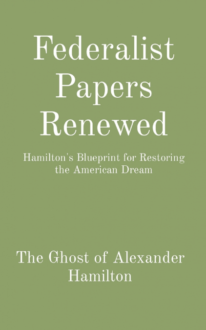 Federalist Papers Renewed