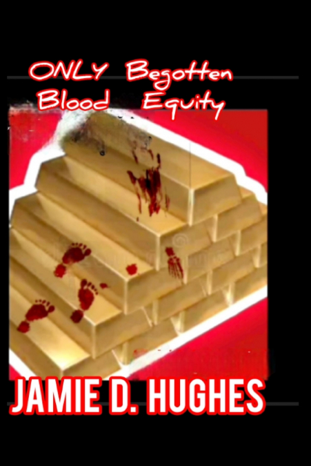 Only Begotten Blood Equity