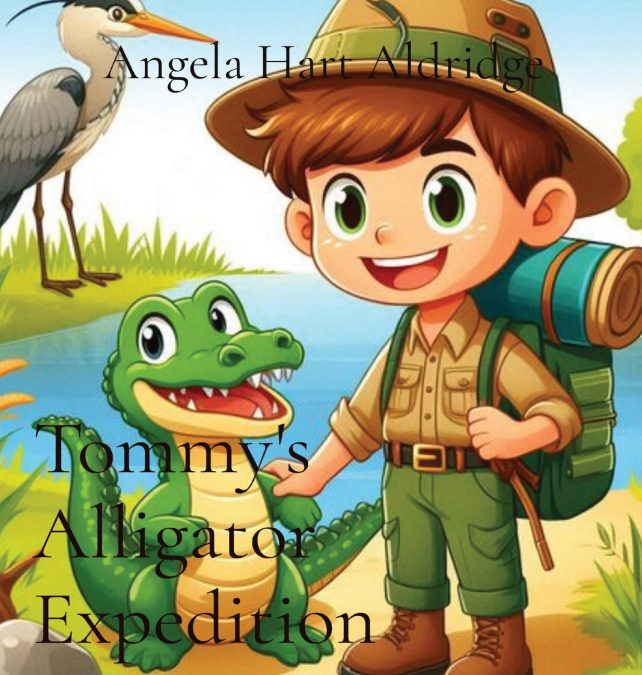 Tommy’s Alligator Expedition