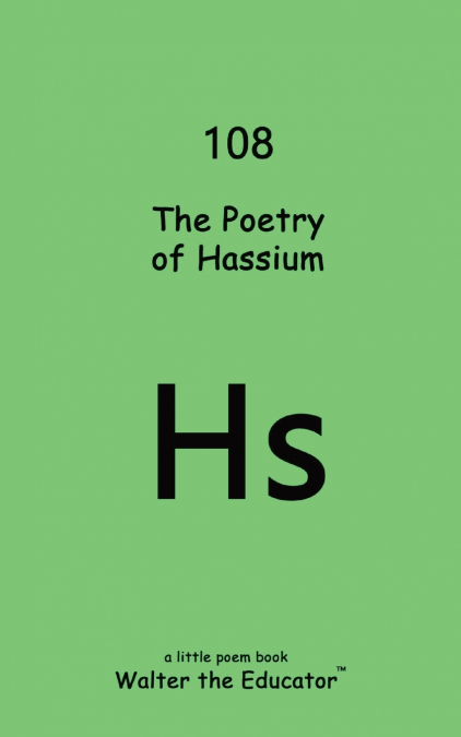 The Poetry of Hassium