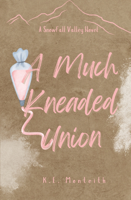 A Much Kneaded Union
