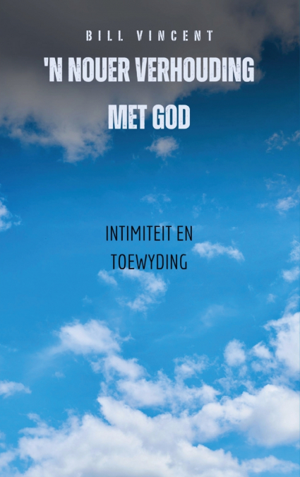’n Nouer Verhouding Met God