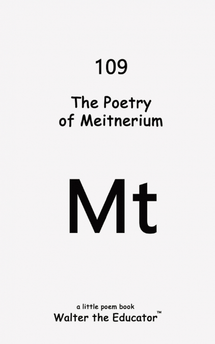 The Poetry of Meitnerium