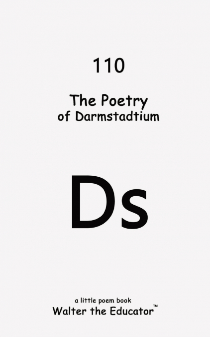 The Poetry of Darmstadtium