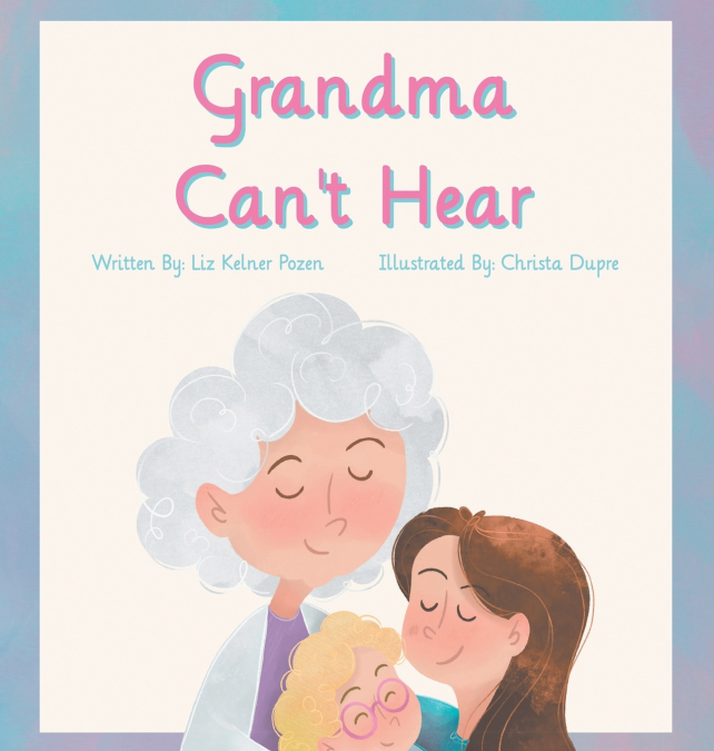 Grandma Can’t Hear
